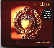 Gary Clark - Make A Family CD1